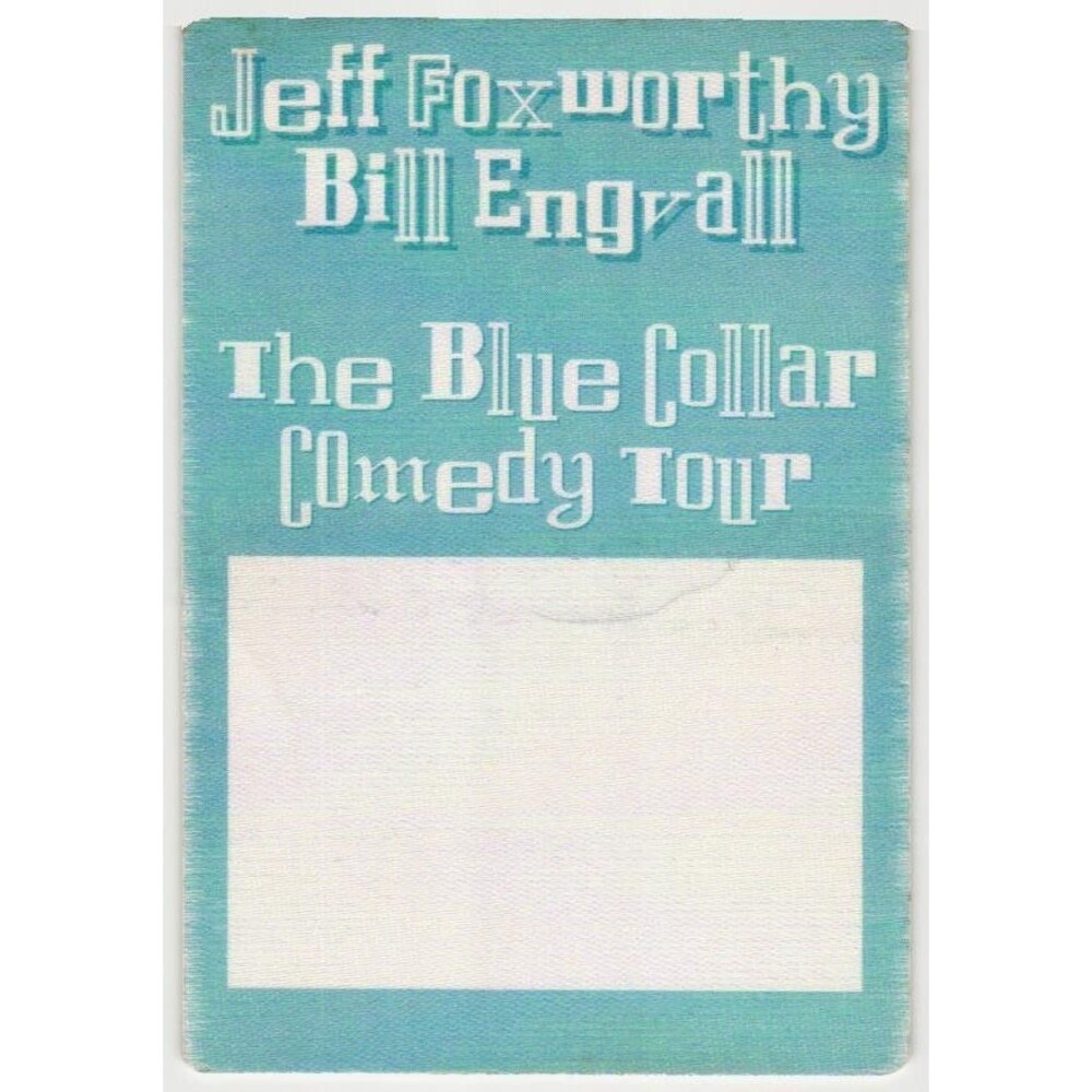 Vintage Blue Collar Comedy Tour Jeff Foxworthy Bill Engvall Backstage Pass